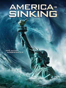 电影《美国正在下沉  America Is Sinking》（2023美国）--高清4K/1080P迅雷BT资源下载