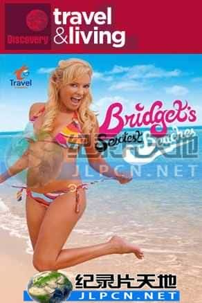 [Discovery Travel &amp; Living] 《布莉姬的性感沙滩》Bridgets Sexiest Beaches- 旅游纪录片1080P/720P/360P高清标清网盘迅雷下载