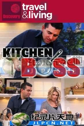 [Discovery Travel &amp; Living] 《蛋糕天王来掌厨》Kitchen Boss- 美食纪录片1080P/720P/360P高清标清网盘迅雷下载