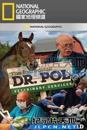 [National Geographic] 《妙手兽医日记》The Incredible Dr. Pol- 动物纪录片1080P/720P/360P高清标清网盘迅雷下载