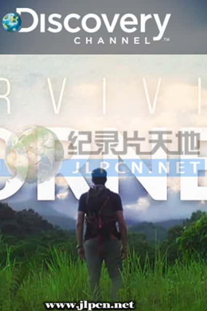 [Discovery Channel] 《婆罗洲的考验》Surviving Borneo- 求生纪录片1080P/720P/360P高清标清网盘迅雷下载