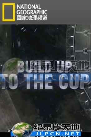 [National Geographic] 《南非世足赛大挑战》Build Up To The Cup- 工程纪录片1080P/720P/360P高清标清网盘迅雷下载