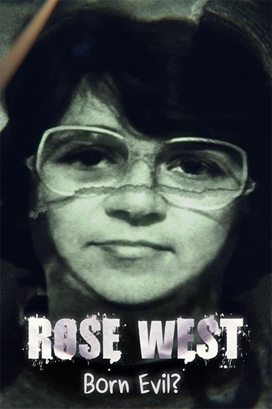 [2021][英国][纪录]《Rose West: Born Evil?》[4K][1080P][迅雷BT][资源下载]