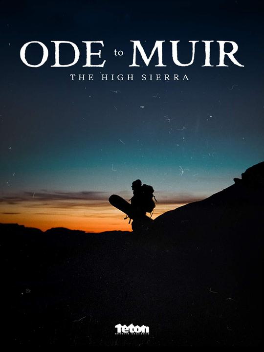 [2018][美国][纪录]《Ode To Muir: The High Sierra》[4K][1080P][迅雷BT][资源下载]