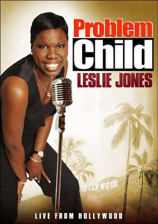 [2010][美国][喜剧]《Problem Child: Leslie Jones》[4K][1080P][迅雷BT][资源下载]