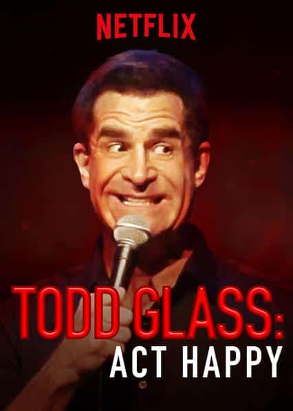 [2018][美国][喜剧]《Todd Glass: Act Happy》[4K][1080P][迅雷BT][资源下载]