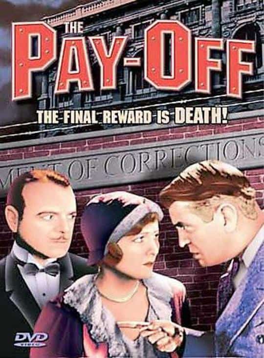 [1930][美国][剧情]《The Pay-Off》[4K][1080P][迅雷BT][资源下载]
