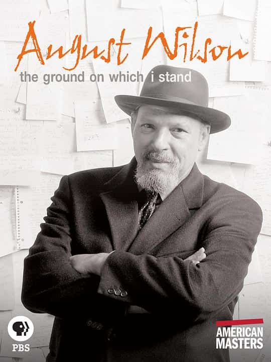 [2015][美国][纪录]《August Wilson: The Ground on Which I Stand》[4K][1080P][迅雷BT][资源下载]