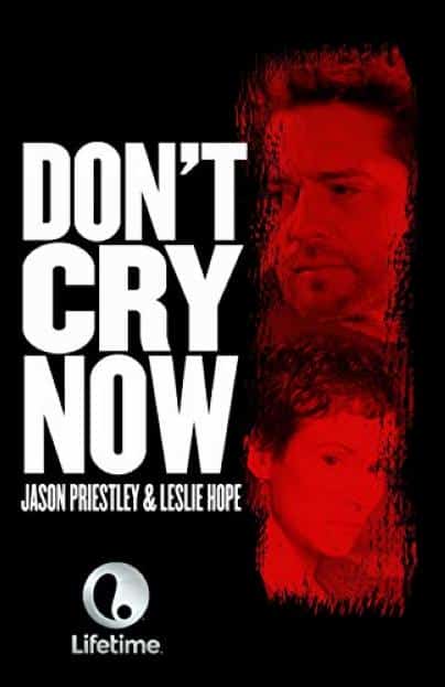 [2007][加拿大][剧情]《Don't Cry Now》[4K][1080P][迅雷BT][资源下载]