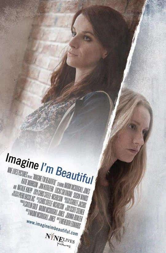 [2014][美国][剧情]《Imagine I'm Beautiful》[4K][1080P][迅雷BT][资源下载]