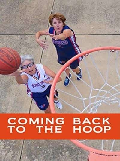 [2014][美国][纪录]《Coming Back to the Hoop》[4K][1080P][迅雷BT][资源下载]