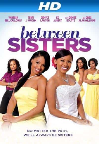 [2013][美国][剧情]《Between Sisters》[4K][1080P][迅雷BT][资源下载]