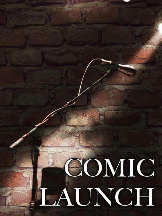 [2017][美国][喜剧]《Comic Launch》[4K][1080P][迅雷BT][资源下载]