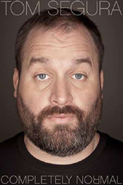 [2014][美国][喜剧]《Tom Segura: Completely Normal》[4K][1080P][迅雷BT][资源下载]