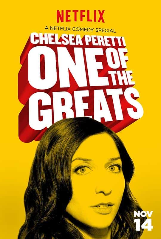 [2014][美国][喜剧]《Chelsea Peretti: One of the Greats》[4K][1080P][迅雷BT][资源下载]