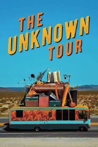 [2019][美国][纪录]《The Unknown Tour》[4K][1080P][迅雷BT][资源下载]