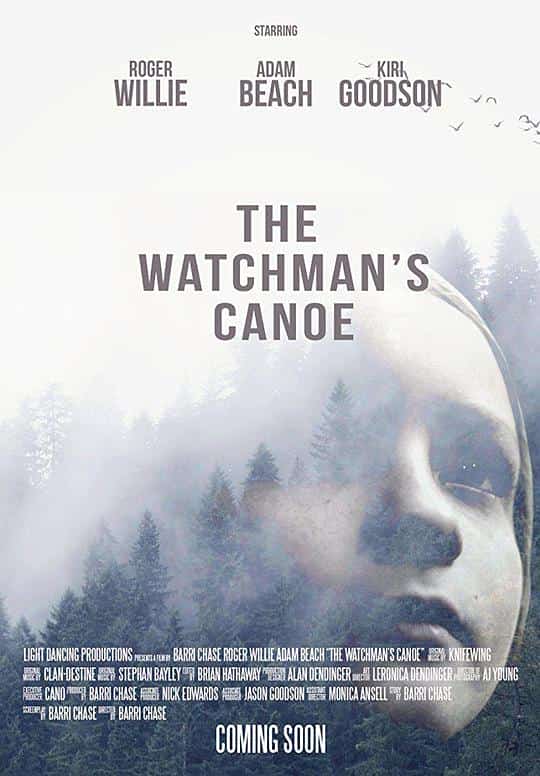 [2017][美国][剧情]《The Watchman's Canoe》[4K][1080P][迅雷BT][资源下载]