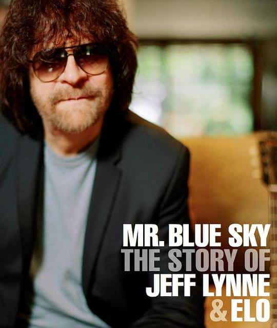 [2012][美国][纪录]《Mr. Blue Sky: The Story of Jeff Lynne &amp; ELO》[4K][1080P][迅雷BT][资源下载]