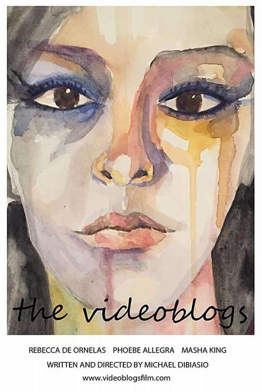 [2017][美国][剧情]《the-videoblogs》[4K][1080P][迅雷BT][资源下载]