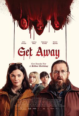 【蓝光|原盘|收藏】《逃离这里get.away.2024》[4K][2160P][9.77GB][英国]