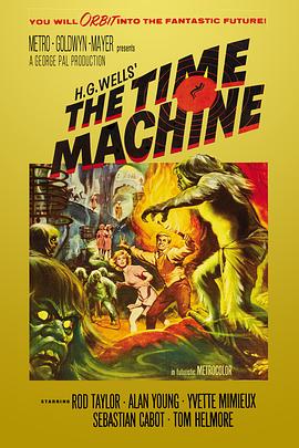 美国电影《时空大挪移[简繁英字幕].The.Time.Machine.1960.1080p.BluRay.x264.DTS-QuickIO 9.52GB[]》[4K/1080P][9.52GB][迅雷BT][资源下载]