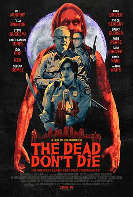 【蓝光|原盘|收藏】《丧尸未逝The Dead Dont Die 2019 》[4K][2160P][18.07GB][美国]