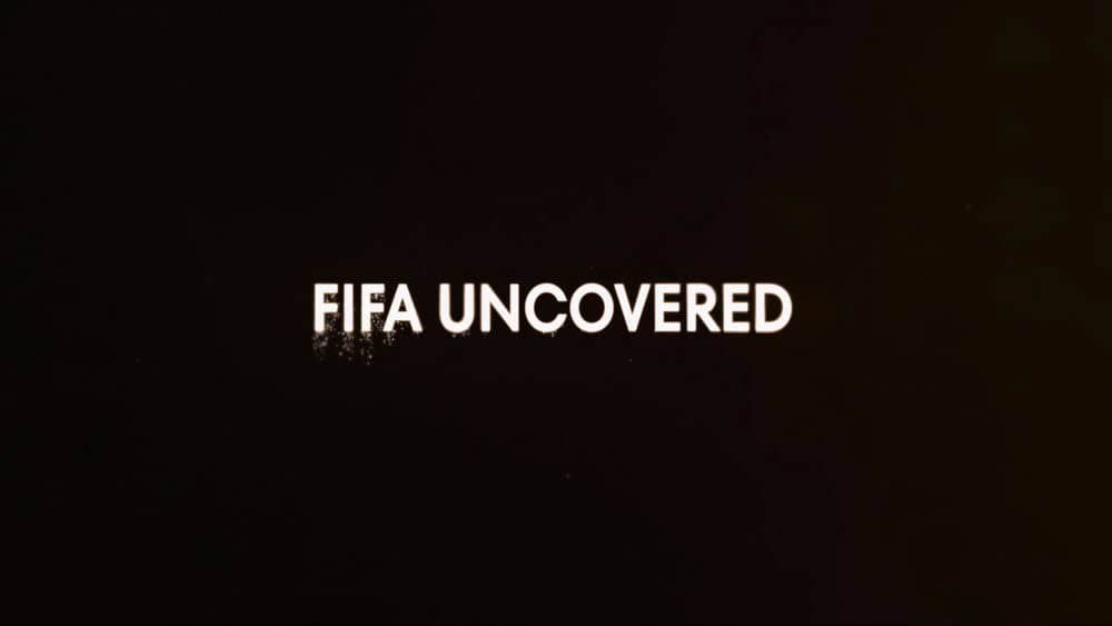 Netflix纪录片《国际足联解密 FIFA Uncovered 2022》[全4集][中字][4K][1080P][网盘][资源下载]