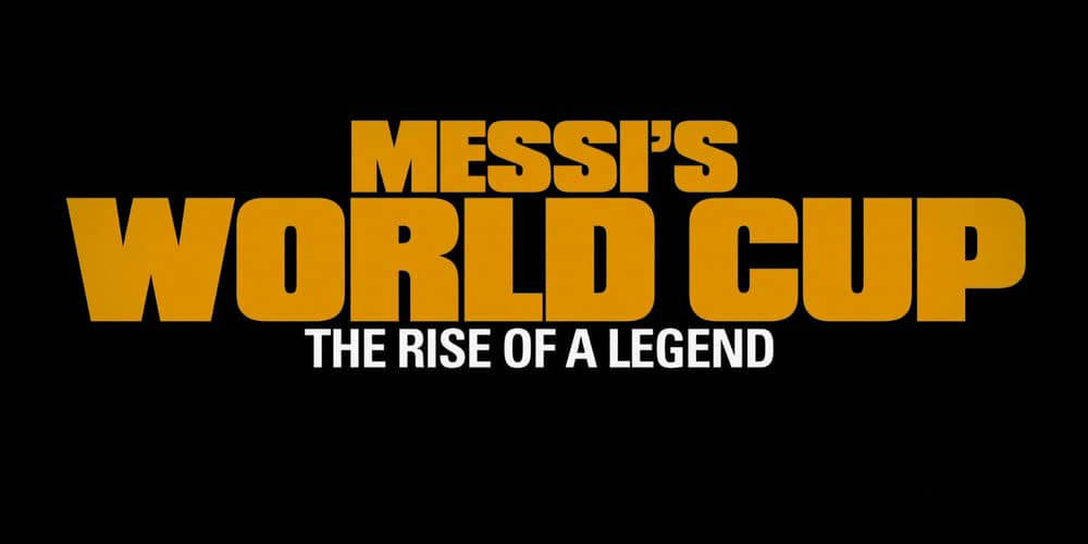 ˶¼Ƭ÷籭 Messi's World Cup: The Rise of a Legend2024 ȫ4-4K/1080PԴ