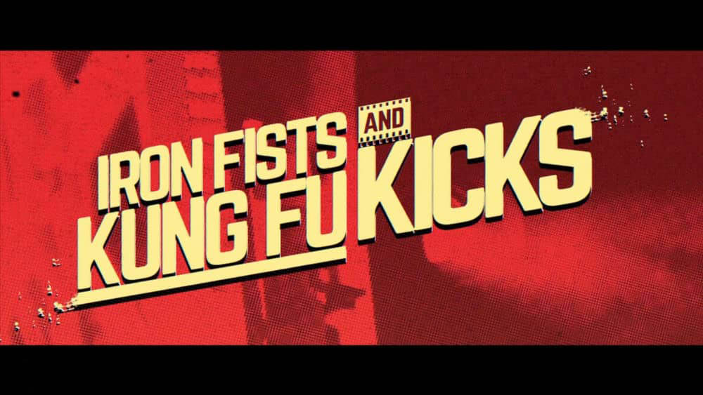 纪录电影《铁拳飞脚真功夫 Iron Fists and Kung Fu Kicks 2019》[中字][1080P][网盘][资源下载]