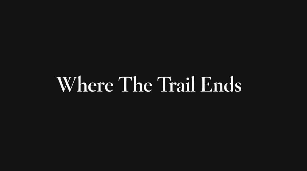 纪录电影《车轮不息 Where The Trail Ends 2012》[无字幕][外挂字幕][1080P][网盘][资源下载]