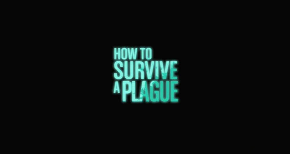 纪录电影《瘟疫求生指南 How to Survive a Plague 2012》[无字幕][外挂字幕][1080P][网盘][资源下载]