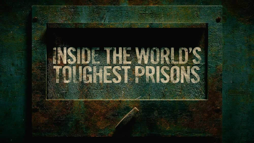 Netflix纪录片《深入全球最难熬的监狱 最凶监狱大揭秘 Inside the World's Toughest Prisons 2022》[ 第六季全4集][中字][1080P][网盘][资源下载]