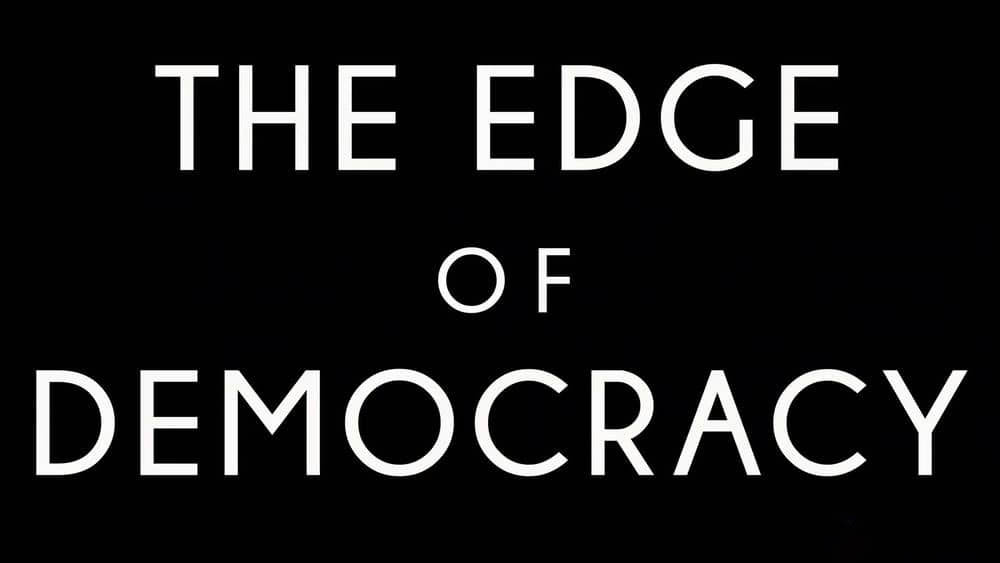 Netflix纪录电影《民主的边缘 The Edge of Democracy 2019》[中英双字][1080P][720P][网盘][资源下载]