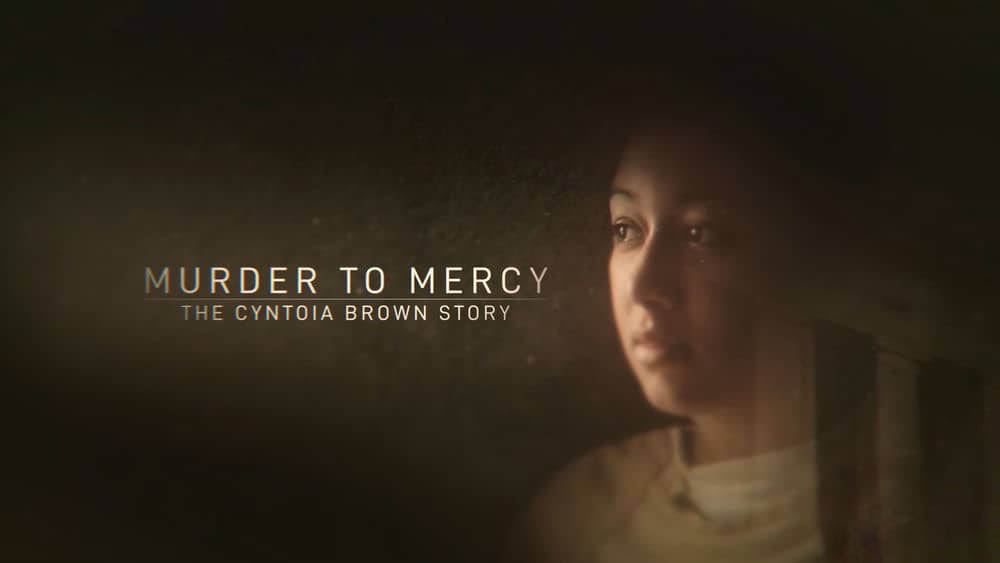 Netflix纪录电影《少女杀人犯的审判和宽恕 Murder to Mercy:The Cyntoia Brown Story 2020》[中英双字][1080P][网盘][资源下载]