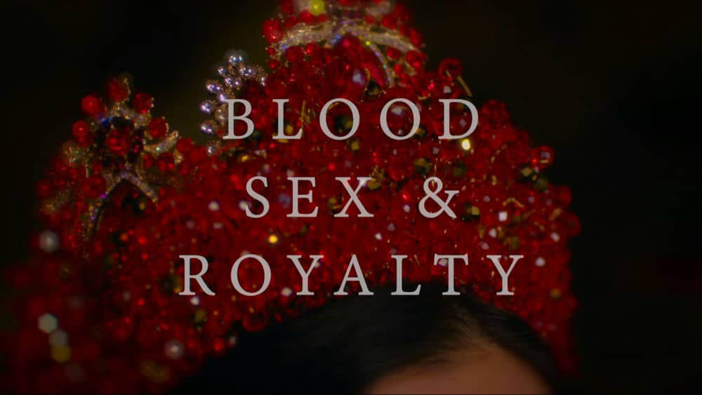 Netflix纪录片《血与性：400年王室风云 Blood , Sex & Royalty 2022》[全3集][中字][1080P][网盘][资源下载]