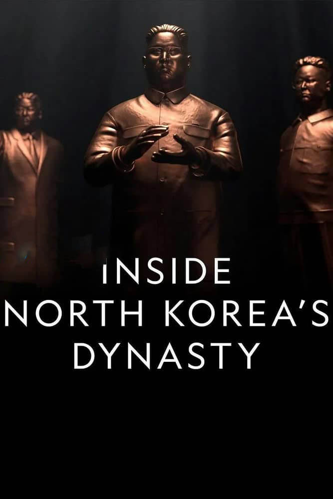 国家地理纪录片《朝鲜王朝内幕 Inside North Korea's Dynasty 2018》[全4集][中字][1080P][网盘][资源下载]