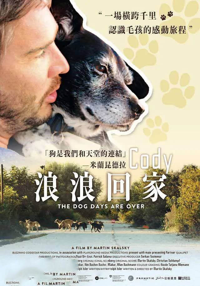 央视译制纪录电影《浪浪回家 爱犬科迪：与往事告别 Cody:The Dog Days Are Over》[中字][1080P][网盘][资源下载]