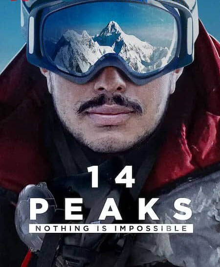 Netflix纪录电影《征服14座高峰：凡事皆有可能 14 Peaks:Nothing Is Impossible 2021》[中字][1080P][网盘][资源下载]