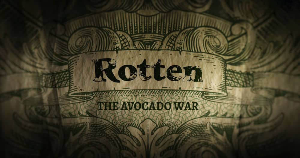 Netflix纪录片《腐烂 Rotten 2019》[第二季全6集][中字][1080P][网盘][资源下载]