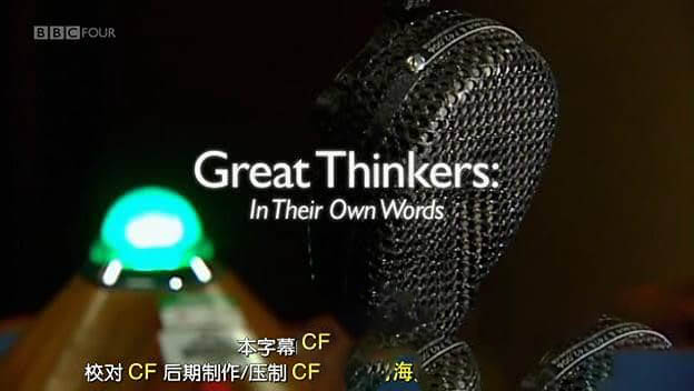 BBC纪录片《亲历大师 Great Thinkers In Their Own Words》[全3集][中英双字][DVD画质][网盘][资源下载]