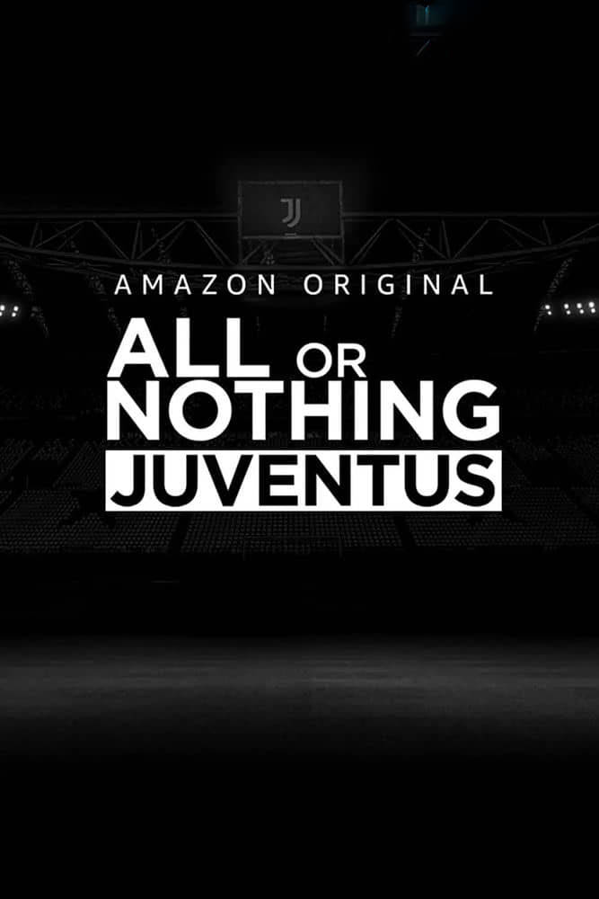 Amazon纪录片《孤注一掷：尤文图斯 All or Nothing:Juventus 2021》[全8集][中字][1080P][网盘][资源下载]