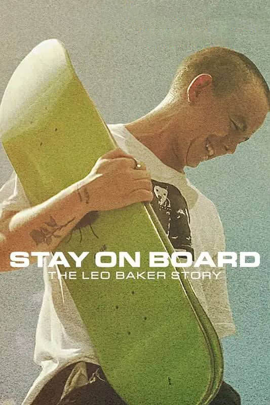 Netflix纪录片《站在滑板上：利奥·贝克的故事 Stay on Board:The Leo Baker Story 2022》[全1集][中字][1080P][网盘][资源下载]