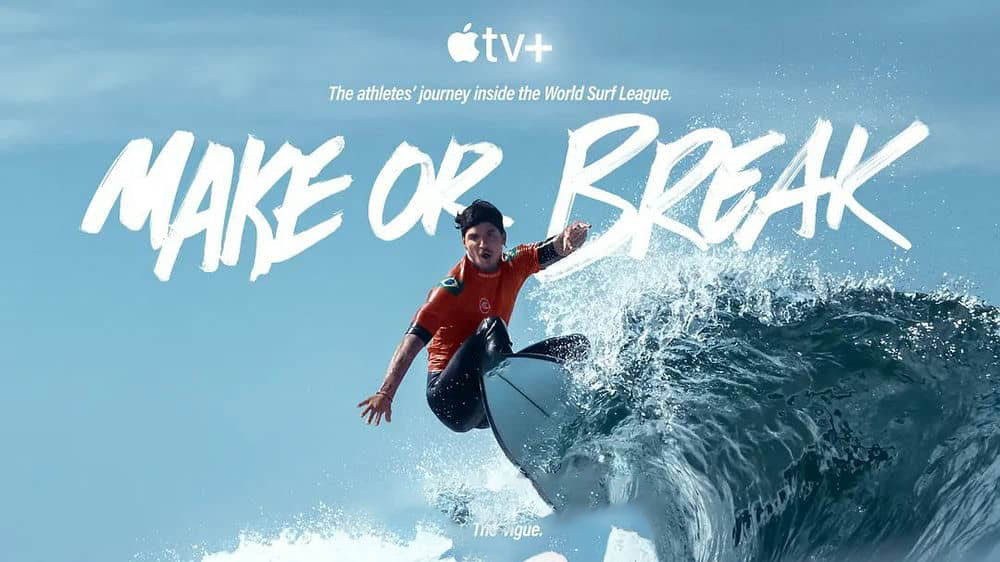 Apple TV+纪录片《与浪争锋 Make or Break 2022》[全7集][中字][4K][1080P][网盘][资源下载]