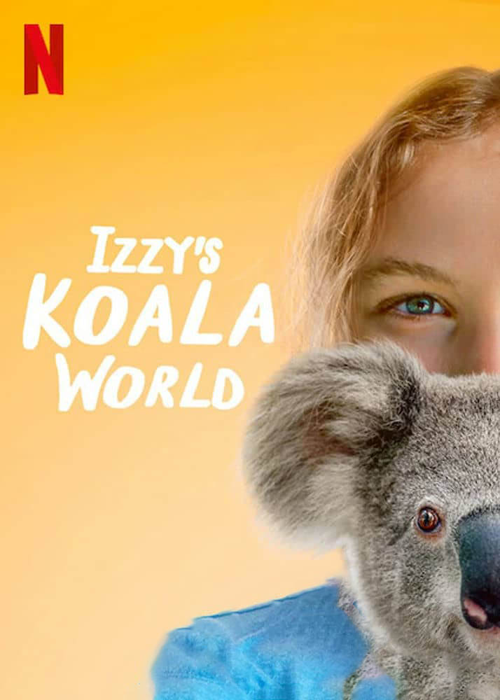 Netflix纪录片《伊兹的考拉世界 Izzy's Koala World 2021》[第二季全8集][中字][1080P][网盘][资源下载]