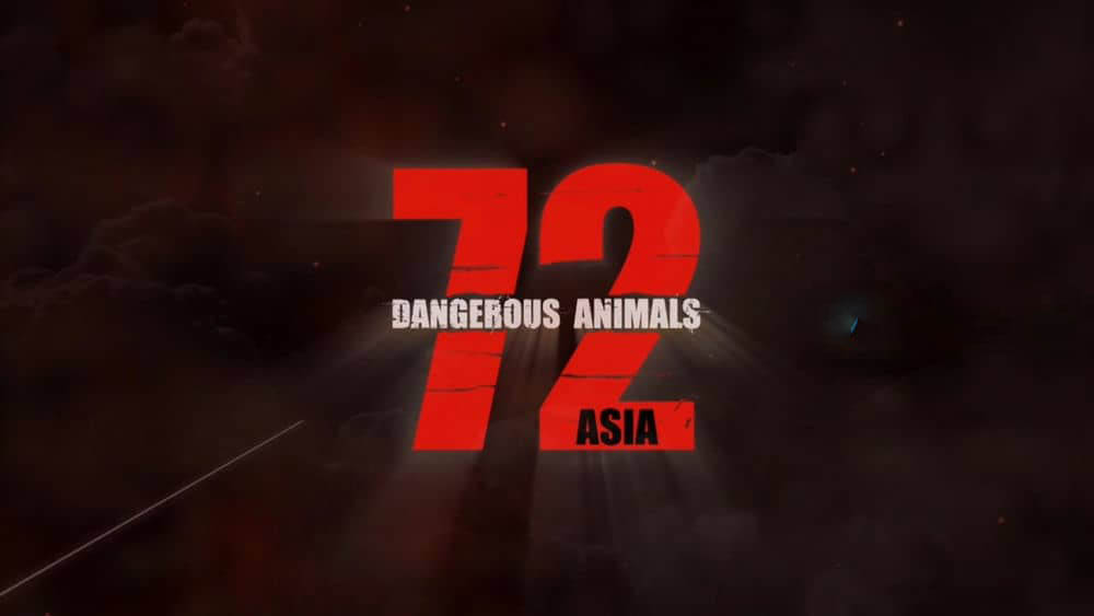 Netflix纪录片《72种危险动物——亚洲篇 72 Dangerous Animals - Asia 2018》[全12集][中字][1080P][720P][网盘][资源下载]