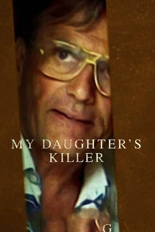 Netflix纪录片《杀害我女儿的凶手 My Daughter's Killer 2022》[全1集][法英双轨][中字][1080P][网盘][资源下载]