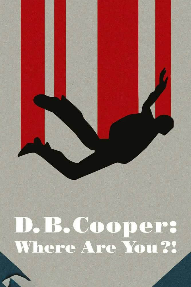 Netflix纪录片《消失的劫机客 D.B. Cooper:Where Are You?! 2022》[全4集][中字][1080P][网盘][资源下载]