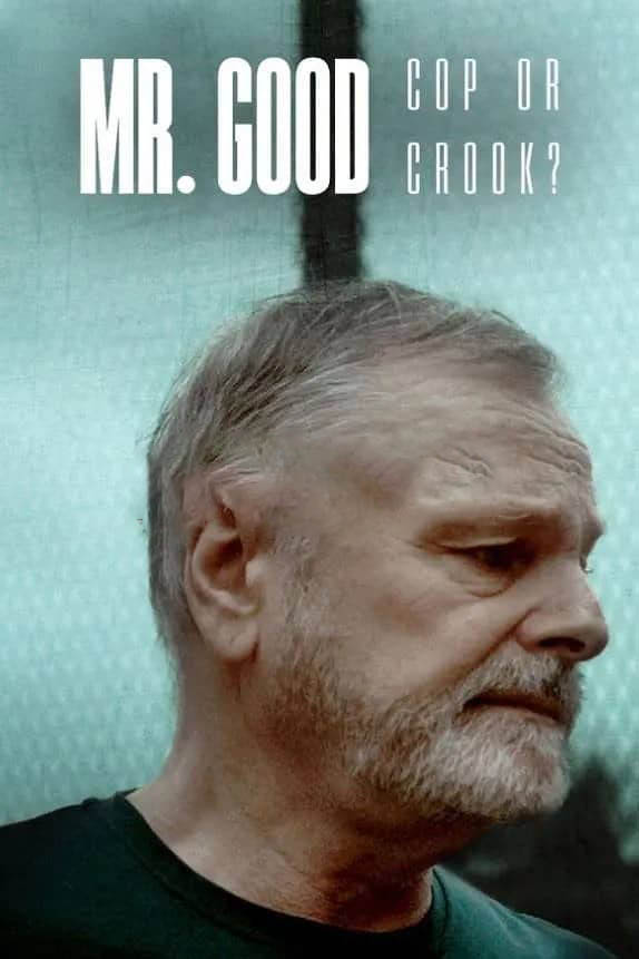 Netflix纪录片《埃里克·詹森：警察还是毒枭？ Mr Good:Cop or Crook? 2022》[全4集][中字][1080P][网盘][资源下载]