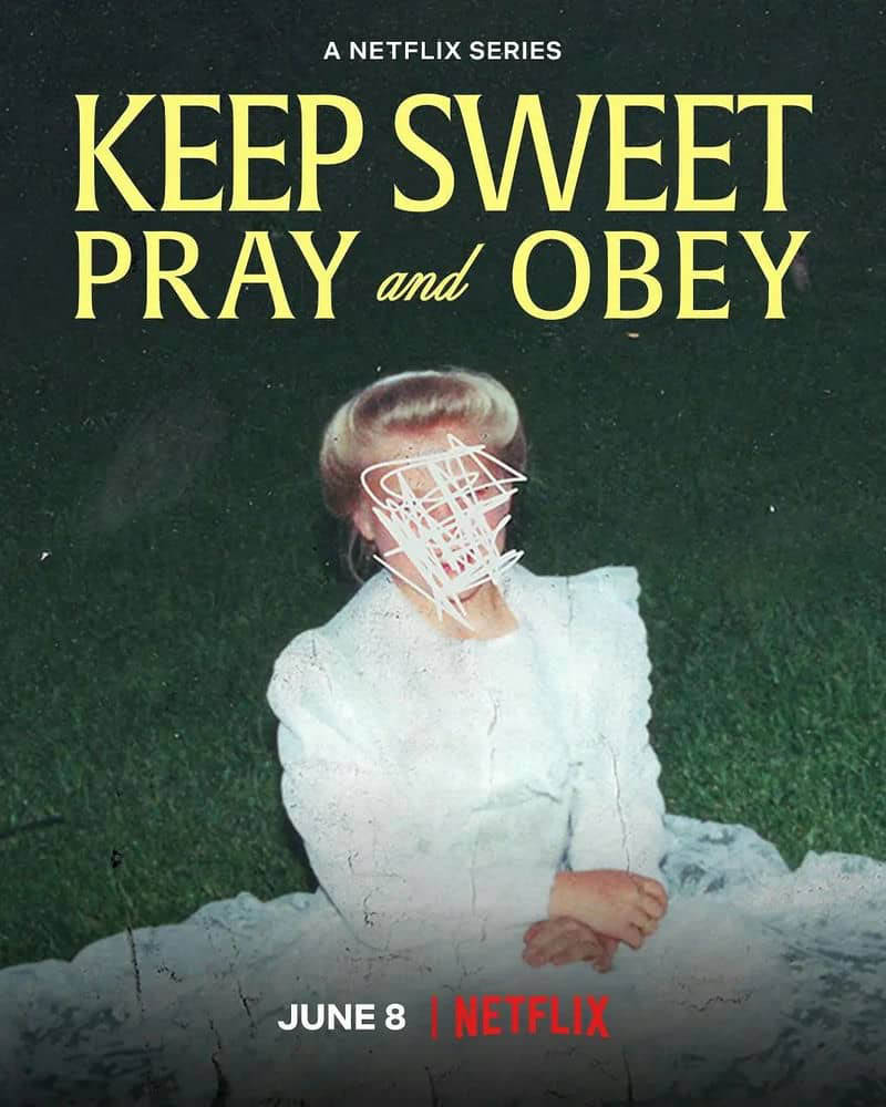 Netflix纪录片《乖乖听话：邪教中的祈祷与服从 Keep Sweet:Pray and Obey 2022》[全4集][中字][1080P][网盘][资源下载]