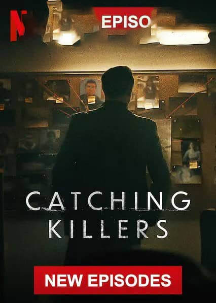 Netflix纪录片《追捕连环杀手 Catching Killers 2022》[第二季全4集][中字][1080P][网盘][资源下载]